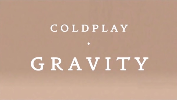 video: GRAVITY - COLDPLAY